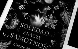 Okładka książki "Soledad znanczy samotność"
