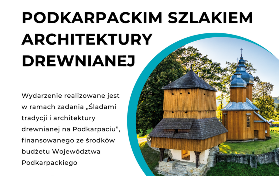 Zdjęcie do Podkarpackim szlakiem architektury drewnianej - wystawa