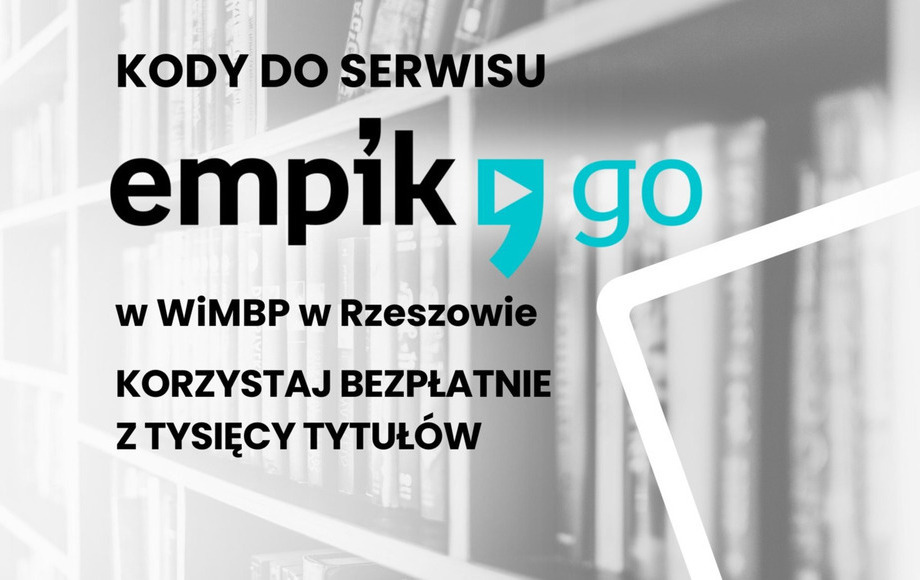 Zdjęcie do Odbierz bezpłatny kod dostępu do serwisu Empik Go w naszej...