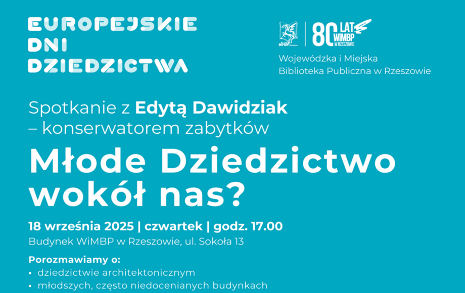 Zdjęcie do &bdquo;Młode dziedzictwo wok&oacute;ł nas?&rdquo; &ndash; spotkanie z Edytą...