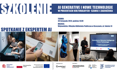 Zdjęcie do Szkolenie „AI Generative i nowe technologie w projektach kulturalnych - szanse i zagrożenia”