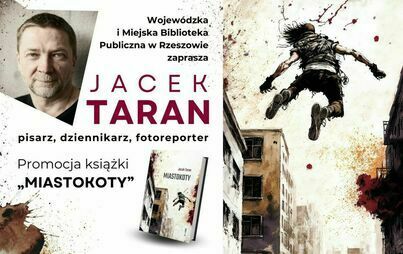 Zdjęcie do Spotkanie autorskie z Jackiem Taranem i promocja książki „Miastokoty”