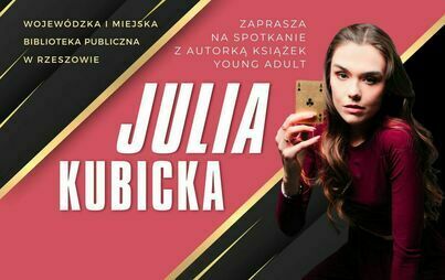 Zdjęcie do Spotkanie z&nbsp;autorką książek young adult Julią Kubicką