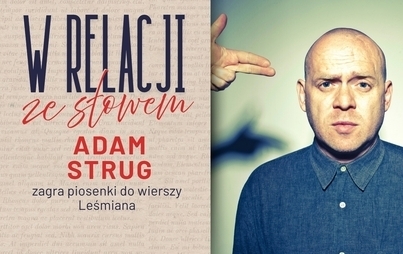Zdjęcie do Adam Strug: koncert w ramach projektu W relacji ze słowem 