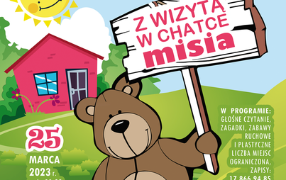 Zdjęcie do &bdquo;Z wizytą w chatce Misia&rdquo; - zajęcia czytelniczo-animacyjne w ramach DKK&nbsp;dla najmłodszych &bdquo;Akademia Pani Bajki&rdquo;