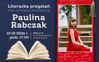 Zdjęcie do Spotkanie z Pauliną Rabczak w ramach cyklu &bdquo;Literacka przystań&rdquo;