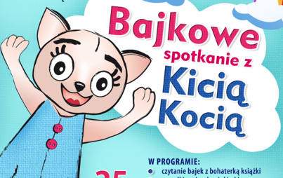 Zdjęcie do Bajkowe spotkanie z Kicią Kocią w ramach cyklu &bdquo;Poranek z kulturą&rdquo;