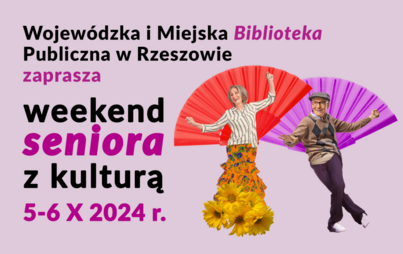 Zdjęcie do Weekend seniora z kulturą