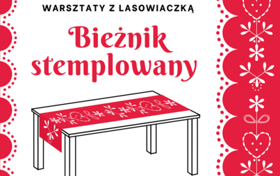 Zdjęcie do Warsztaty z Lasowiaczką: bieżnik stemplowany