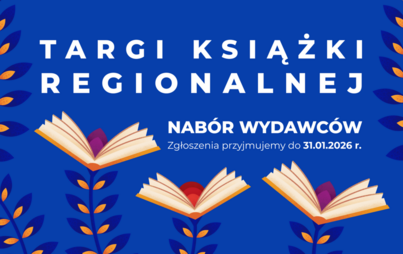 Zdjęcie do Otwarty nab&oacute;r wystawc&oacute;w na 2. edycję Targ&oacute;w Książki Regionalnej