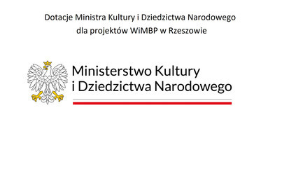 Zdjęcie do Dotacje Ministra Kultury i Dziedzictwa Narodowego dla projekt&oacute;w WiMBP w Rzeszowie
