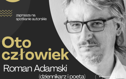 Zdjęcie do „Oto człowiek: rozmyślania o Drodze Krzyżowej”. Spotkanie autorskie i promocja tomiku poezji Romana Adamskiego
