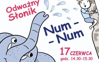 Zdjęcie do Bajkowy Klub Malucha MOLik: Odważny Słonik Num – Num