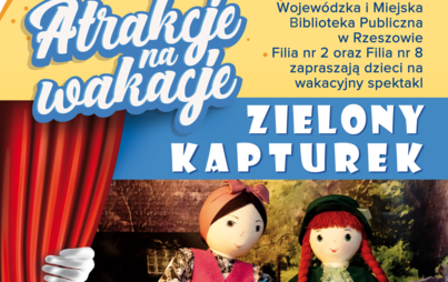 Zdjęcie do Zielony Kapturek - wakacyjny spektakl na scenie plenerowej w Parku Jedności Polonii z Macierzą