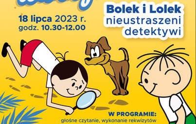 Zdjęcie do Bolek i Lolek nieustraszeni detektywi - spotkanie plenerowe w Parku Sybiraków w Rzeszowie