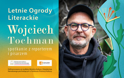 Zdjęcie do Wojciech Tochman: Spotkanie z reporterem i pisarzem w ramach Letnich Ogrodów Literackich