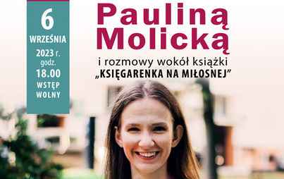 Zdjęcie do Spotkanie autorskie z Pauliną Molicką