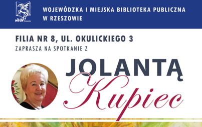 Zdjęcie do Spotkanie autorskie z Jolantą Kupiec w Filii nr 8