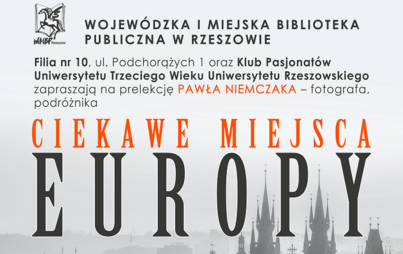 Zdjęcie do &bdquo;Ciekawe miejsca Europy&rdquo;: prelekcja Pawła Niemczaka