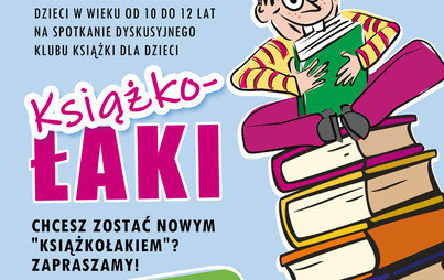 Zdjęcie do Spotkanie Dyskusyjnego Klubu Książki &bdquo;Książkołaki&rdquo;