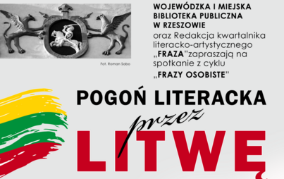 Zdjęcie do Pogoń literacka przez Litwę: spotkanie z Aliną Lassotą