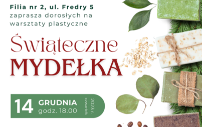 Zdjęcie do „Świąteczne mydełka”: warsztaty plastyczne