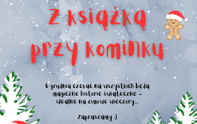 Zdjęcie do Akcja biblioteczna &bdquo;Z książką przy kominku&rdquo;