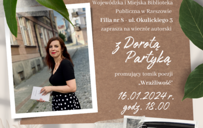 Zdjęcie do Wieczór autorski z Dorotą Partyką promujący tomik poezji „Wrażliwość”