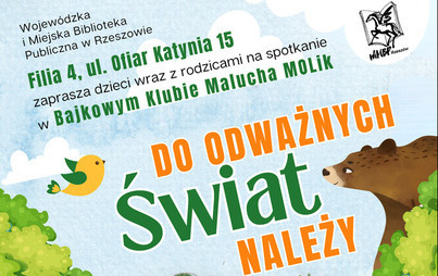 Zdjęcie do „Do odważnych świat należy”: spotkanie w Bajkowym Klubie Malucha Molik