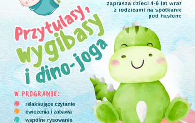 Zdjęcie do „Przytulasy, wygibasy i dino-joga”: spotkanie z cyklu „Relaks dla malucha”