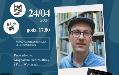 Zdjęcie do „Podkarpacka Pasja”: spotkanie z cyklu „Frazy Osobiste” z Marcinem Oskarem Czarnikiem