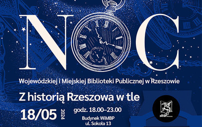 Zdjęcie do Noc Wojewódzkiej i Miejskiej Biblioteki Publicznej „Z historią Rzeszowa w tle”