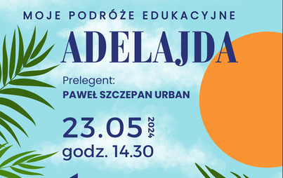 Zdjęcie do Moje podróże edukacyjne – Adelajda