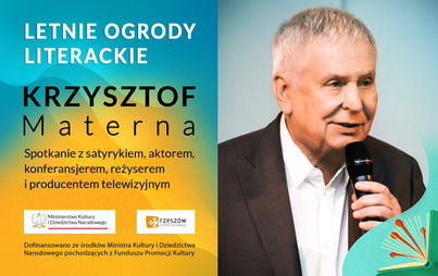 Zdjęcie do Krzysztof Materna: spotkanie z satyrykiem i aktorem w ramach Letnich Ogrodów Literackich