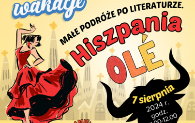 Zdjęcie do Małe podróże po literaturze. Hiszpania Ole!