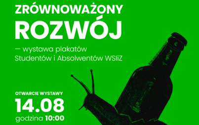 Zdjęcie do Zrównoważony rozwój – prezentacja plakatów studentów i absolwentów WSIiZ 