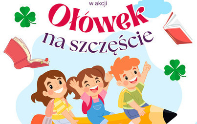 Zdjęcie do  &bdquo;Oł&oacute;wek na szczęście&rdquo;: akcja czytelnicza