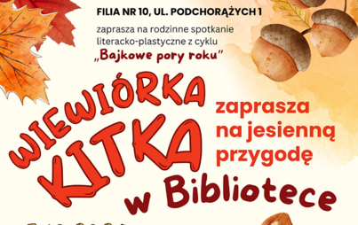 Zdjęcie do &bdquo;Wiewi&oacute;rka Kitka zaprasza na jesienną przygodę w Bibliotece&rdquo;: rodzinne spotkanie literacko-plastyczne 