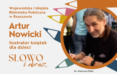 Zdjęcie do Spotkania warsztatowe dla dzieci z Arturem Nowickim