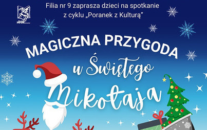 Zdjęcie do „Magiczna przygoda u Świętego Mikołaja”: spotkanie z cyklu „Poranek z Kulturą”