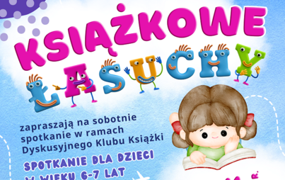Zdjęcie do Spotkanie Dyskusyjnego Klubu Książki „Książkowe Łasuchy”