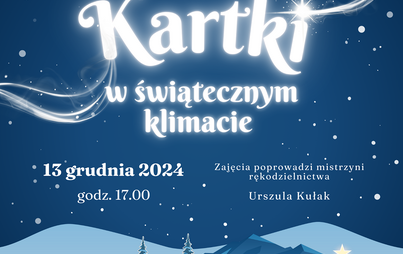 Zdjęcie do „Kartki w świątecznym klimacie”: warsztaty scrapbookingu z Urszulą Kułak