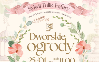 Zdjęcie do Dworskie ogrody - prelekcja Sylwii Tulik-Fąfary