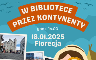 Zdjęcie do &bdquo;Odkrywamy sekrety Florencji&rdquo;: spotkanie Klubu Podr&oacute;żnika &bdquo;W bibliotece przez kontynenty&rdquo;