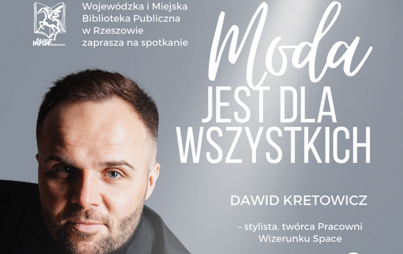 Zdjęcie do &bdquo;Moda jest dla wszystkich&rdquo;: spotkanie z Dawidem Kretowiczem 