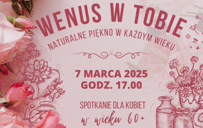 Zdjęcie do „Wenus w Tobie - naturalne piękno w każdym wieku”: spotkanie dla kobiet w wieku 60+