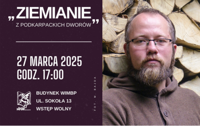 Zdjęcie do Spotkanie z Łukaszem Bajdą i promocja książki &bdquo;Ziemianie z podkarpackich dwor&oacute;w&rdquo;