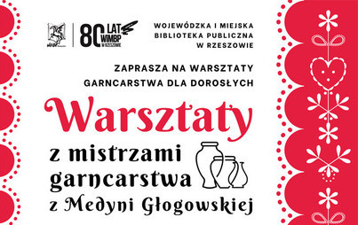 Zdjęcie do Warsztaty garncarskie z mistrzami z Medyni Głogowskiej