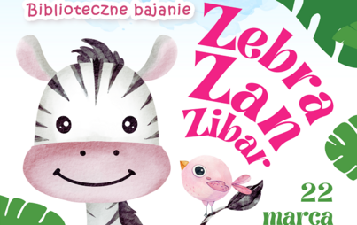 Zdjęcie do &bdquo;Zebra Zanzibar&rdquo;: warsztaty literacko-plastyczne w Klubie Malucha &bdquo;BIBLIOTECZNE BAJANIE&rdquo;