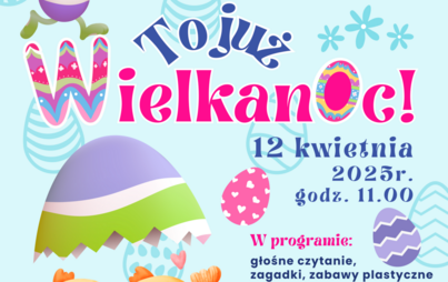 Zdjęcie do To już Wielkanoc!: zajęcia czytelniczo-animacyjne